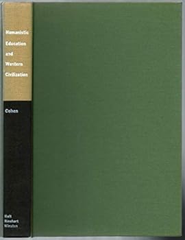 Hardcover Humanistic Education and Western Civilization: Essays for Robert M. Hutchins Book