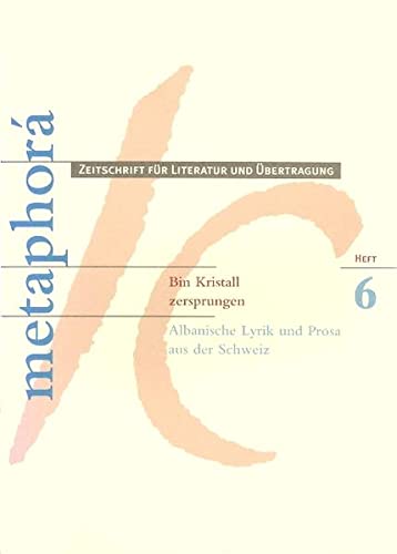Bin Kristall zersprungen: Albanische Lyrik und
