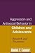 Aggression and Antisocial Behavior in Children and Adolescents: Research and Treatment