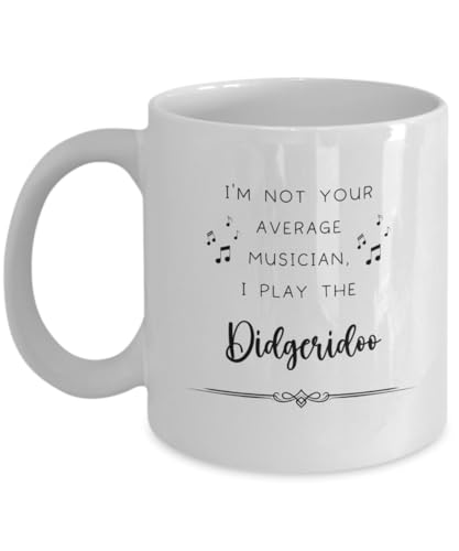 Didgeridoo Coffee Mug, Gifts for Best Musician Ever, Gift for Didgeridoo Player, Christmas, Birthday, Event Present