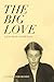 The Big Love: Life & Death With Bill Evans