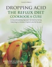 Dropping Acid: The Reflux Diet Cookbook & Cure: Koufman, Jamie, Stern, Jordan, Bauer, Marc Michel