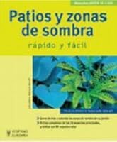 Patios y zonas de sombra/ Patios and Shade Areas: Rapido y facil/ Quick and Easy (Jardin En Casa/ Home Garden) 8425517877 Book Cover
