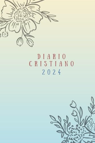 Diario Cristiano 2024: Con la sabiduría de la Biblia en cada página