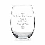 My Golden Retriever And I Talk Sht About You Stemless Wine Glass - Golden Retriever Gift, Retriever Glass, Dog Dad, Pet Owner Gift
