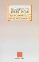 Realismo Teatral y Realismo Cinematografico: Las Claves de Un Debate (Espa~na, 1910-1936) (Biblioteca Otras Eutopias) 8497422198 Book Cover