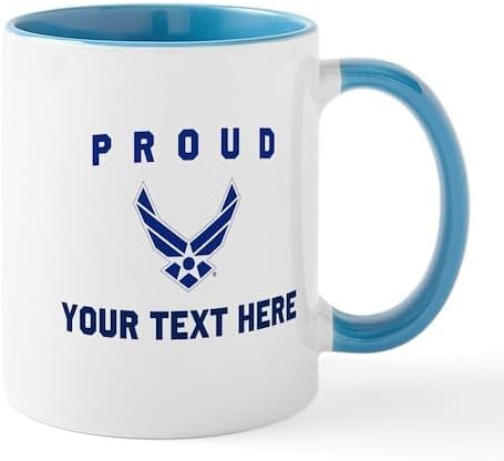 CafePress Custom Personalized U.S. Air Force Proud Personalize 11 Oz Ceramic Mug 11 oz (325 ml) Ceramic Coffee Mug