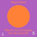 Werte. Ein Kompass für die Zukunft