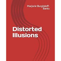 Distorted Illusions