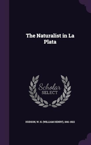 The Naturalist in La Plata 1341766705 Book Cover