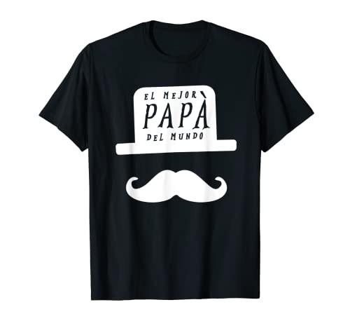 Homme El Mejor Papa Del Mundo Feliz Dia del Padre Regalos T-Shirt
