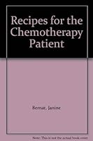Recipes for the Chemotherapy Patient 0923521186 Book Cover