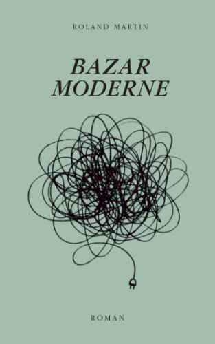 BAZAR MODERNE (French Edition)