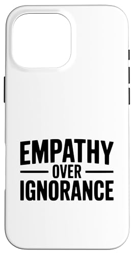 Empathy Over Ignorance �C���X�s���[�V�������p ���C���N�������� �X�}�z�P�[�X iPhone 16 Pro Max �p