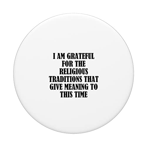 I am grateful for the religious traditions that give... PopSockets Swappable PopGrip, Black - Image 3