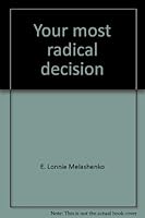 Your most radical decision 0816313016 Book Cover
