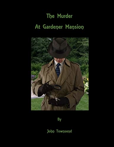The Murder at Gardener Mansion (The Private i)