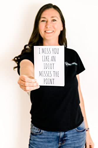 Oh Shirt And More Llc I Miss You Like An Idiot Misses The Point Funny I Miss You Greeting Card, Funny Sarcastic Miss You Greeting Card #TOP2