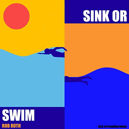 Rob Roth Collection Amazon Music Unlimited - Rob Roth 『Sink or Swim』