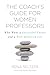 Produktbild The Coach's Guide for Women Professors: Who Want a Successful Career and a Well-Balanced Life