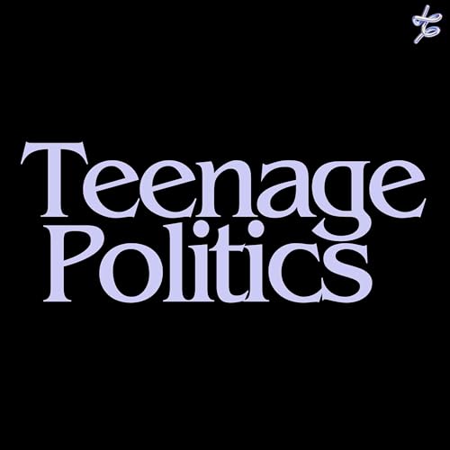 Teenage Politics cover art
