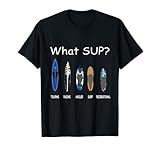 Photo Gallery what stand up paddleboard? diversi tipi di sup t-shirt divertente maglietta Photo Gallery what stand up paddleboard? diversi tipi di sup t-shirt divertente maglietta