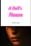 A DOLL'S HOUSE - HENRIK IBSEN 