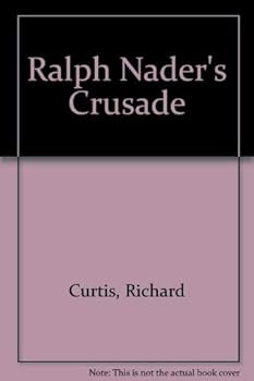 Hardcover Ralph Nader's Crusade Book