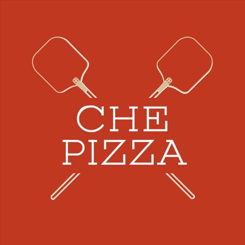 Page de couverture de Che Pizza - Il podcast