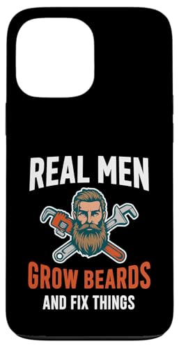 Real Men Grow Beards And Fix Things �E �X�}�z�P�[�X iPhone 13 Pro Max �p
