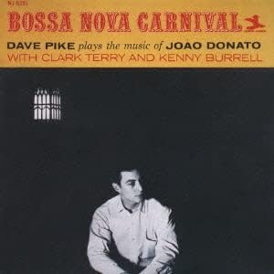 DAVE PIKE - Bossa Nova Carnival - Disque CD