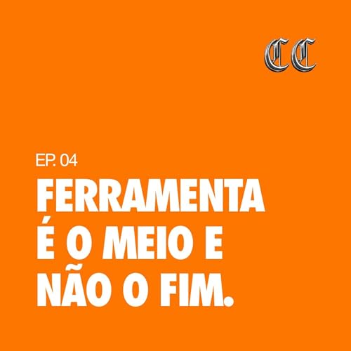 Pra martelo, tudo parece prego: Ferramenta &eacute; o meio e n&atilde;o o fim.