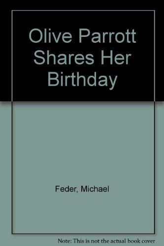 Olive Parrott Shares Her Birthday 1594573522 Book Cover