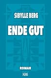 Ende gut: Roman