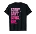 Sorry Can't Cows Bye Retro Cow Farmer Lover Funny Animal T-Shirt