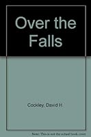 Over the Falls: A Child's Guide to Chagrin Falls 0940900009 Book Cover