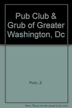 Paperback Pub Club & Grub of Greater Washington, Dc Book