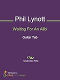 phil lynott tod  Waiting For An Alibi (English Edition)