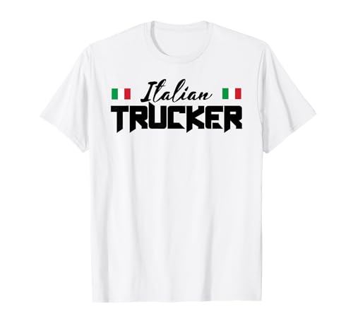 Italian Trucker Camionista Italiano Autista Di Camion Maglietta
