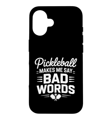 Funny Pickleball Make Me Say Bad Words Saying �X�}�z�P�[�X iPhone 16 �p