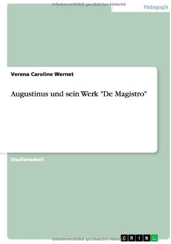 Augustinus und sein Werk "De Magistro"