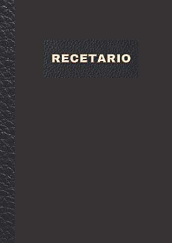 RECETARIO: Cuaderno para escribir y ordenar recetas de cocina con buscador por registro y notas, Tamaño A4 modelo nº1 negro. Elegante regalo para ... foodies y cocineros. (Recetarios de Cocina)