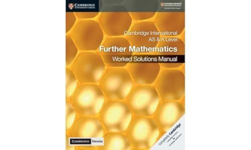  Cambridge International As and A Level mathematics. Further mathematics worked solutions manual. Per le Scuole superiori