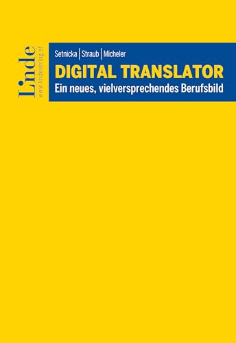 Digital Translator: Ein neues, vielversprechendes Berufsbild (Ausgabe Österreich)