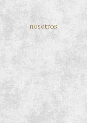 Nosotros, Libro para parejas con retos, ideas de planes, preguntas para profundizar en pareja, fotos, viajes, ticket box: Herramientas para mejorar ... por vuestra relación, primeras veces Nosotros, Libro para parejas con retos, ideas de planes, preguntas para profundizar en pareja, fotos, viajes, ticket box: Herramientas para mejorar ... por vuestra relación, primeras veces