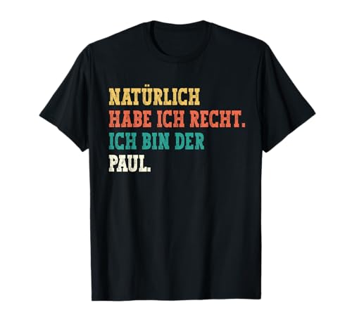 Paul Lustiger Spruch Vorname Männer Name Paul T-Shirt