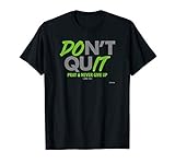 Don't Quit Pray Never Give Up Luke 18:1 Christian Faith T-Shirt