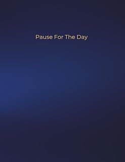 Pause For The Day