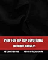 Pray For Hip Hop Devotional: 40 NIGHTS B0CPF2GSKP Book Cover