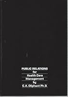 Public Relations for Health Care Management B002DFKAGE Book Cover